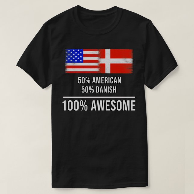 T-shirt 50 American 50 Danish 100 Awesome Gift pour Danish (Design devant)