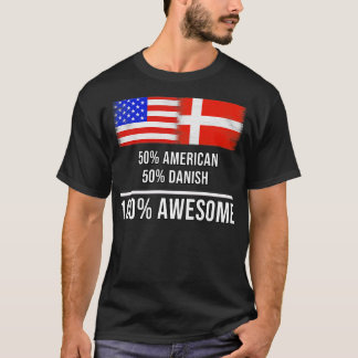 T-shirt 50 American 50 Danish 100 Awesome Gift pour Danish