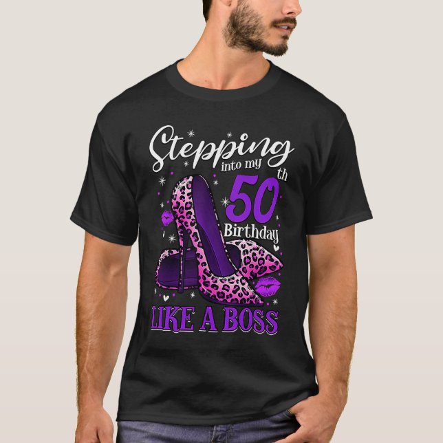 T-shirt 50 and Fabulous High Heels Stepping Into My 50th B (Devant)