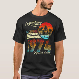 T-shirt 50 Anniversaire Légendaire Depuis Décembre 1973