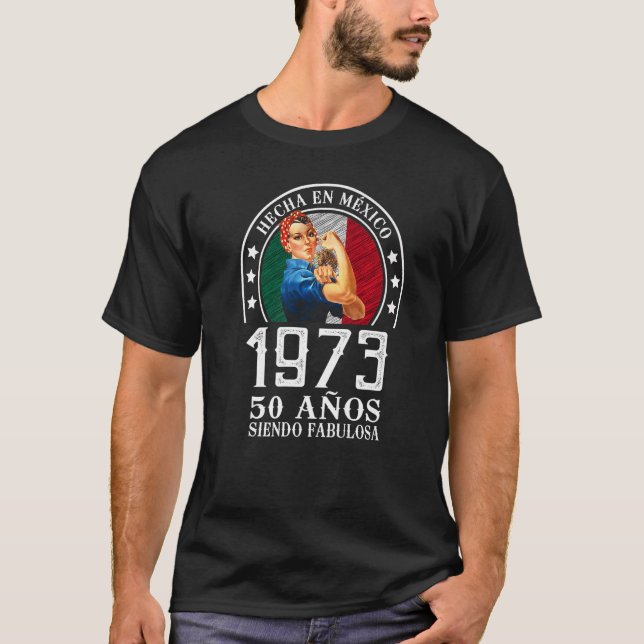 T-shirt 50 años siendo Fabulosa Cumpleaños Mujer Mexicana (Devant)