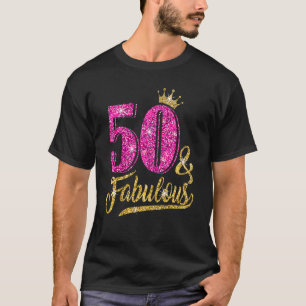 T-shirt 50 ans 50 et fabuleux 50e anniversaire Rose Cro