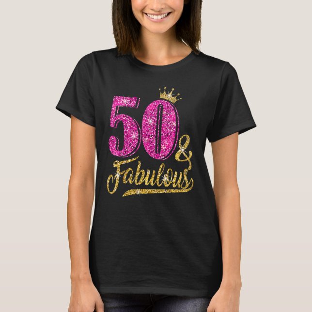 T-shirt 50 ans 50 et fabuleux 50e anniversaire Rose Cro (Devant)