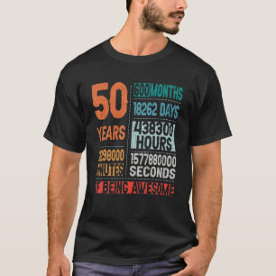 T-shirt 50 Ans 600 Mois D'Être Impressionnant 50E Annivers