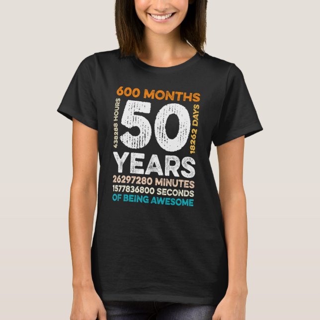 T-shirt 50 Ans 600 Mois D'Être Impressionnant 50e Birt (Devant)