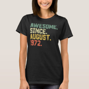 T-shirt 50 Ans Awesome depuis août 1972 50e Birt