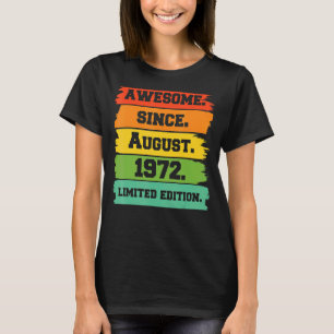 T-shirt 50 Ans Awesome depuis août 1972 50e Naissance