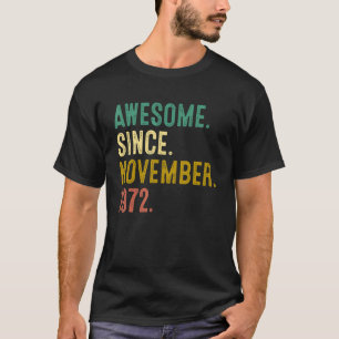 T-shirt 50 Ans Awesome Depuis Novembre 1972 50th Bir