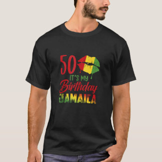 T-shirt 50 ans C'est mon anniversaire Jamaïque Birthday Tr