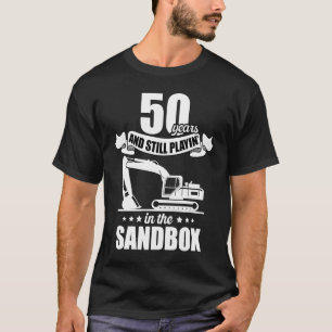 T-shirt 50 ans de jeu dans Sandbox Excavator Opérateur Bir