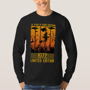 T-shirt 50 Ans D'Être Un Tee - shirt Impressionnant 1972