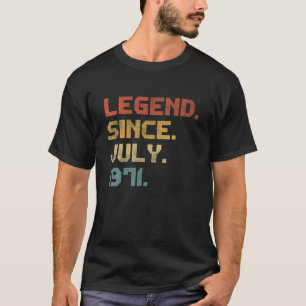 T-shirt 50 Ans Légende Anniversaire Depuis Juillet 1971 50