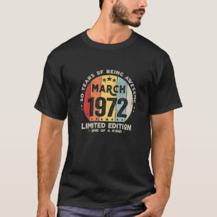 T-shirt 50 Ans Mars 1972 Edition Limitée 50E Naissance