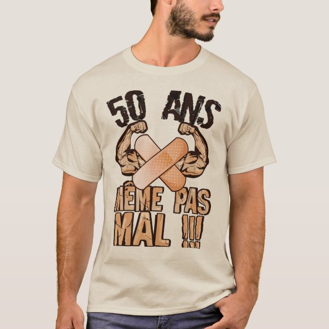 T-shirt 50 ans meme pas mal anniversaire (Devant)
