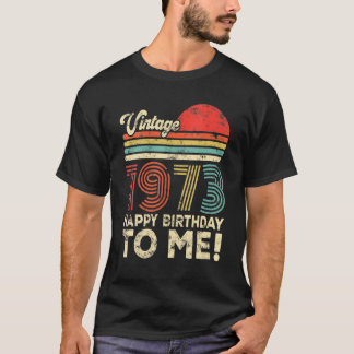 T-shirt 50 Ans Vintage 1973 Joyeux Anniversaire Pour Moi