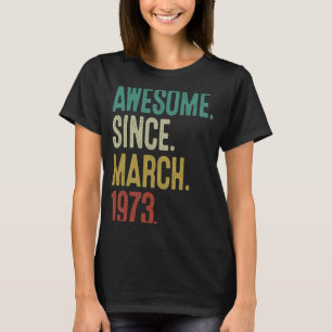 T-shirt 50 ans Vintage mars 1973 50e anniversaire