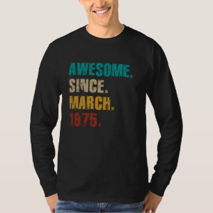 T-shirt 50 ans Vintage stupéfiant depuis mars 1975 50e
