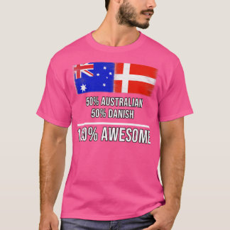 T-shirt 50 Australian 50 Danish 100 Awesome Gift pour Dani