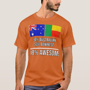 T-shirt 50 Australien 50 Béninois 100 Cadeau génial pour B