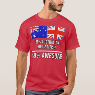 T-shirt 50 Australiens 50 Anglais 100 Cadeau génial pour B