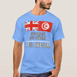 T-shirt 50 Britannique 50 Tunisien 100 Cadeau fantastique