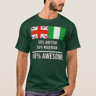 T-shirt 50 British 50 Nigerian 100 Awesome Gift pour Niger