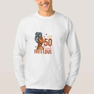 T-shirt 50 Et Fabuleuse 50e anniversaire des femmes