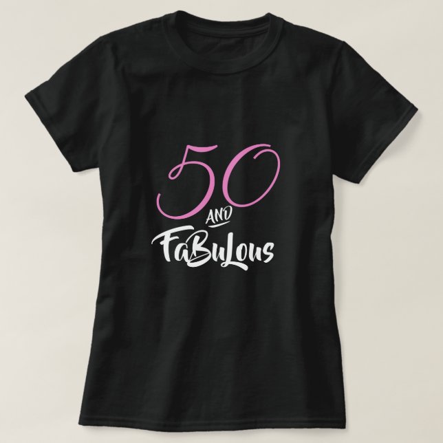 T-shirt 50 et Fabulous Pink Personnalisé fête d'anniversai (Design devant)