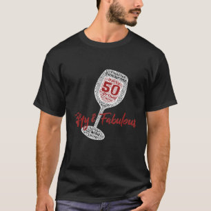 T-shirt 50 Fabuleuse chemise en verre de vin 50e anniversa