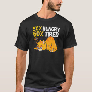 T-shirt 50 Faim 50 Fatigué Cat Illustration Pour Chat