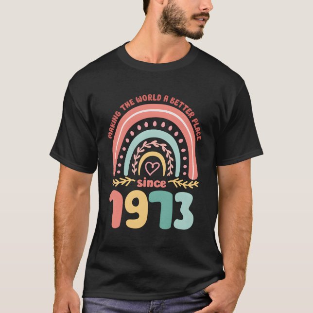T-shirt 50 Faire du monde un meilleur endroit depuis 1973 (Devant)