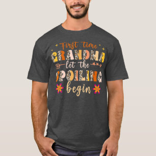 T-shirt 50% First Time Grandma Let The Spoiling Begin 