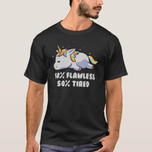 T-shirt 50 Flawless 50 Lazy Cute Unicorn Unicorn