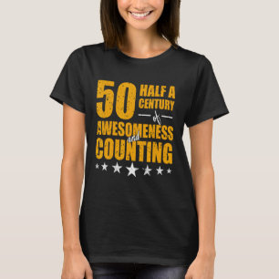 T-shirt 50 Half A Century Of Awesominess 50th Birthday Fun