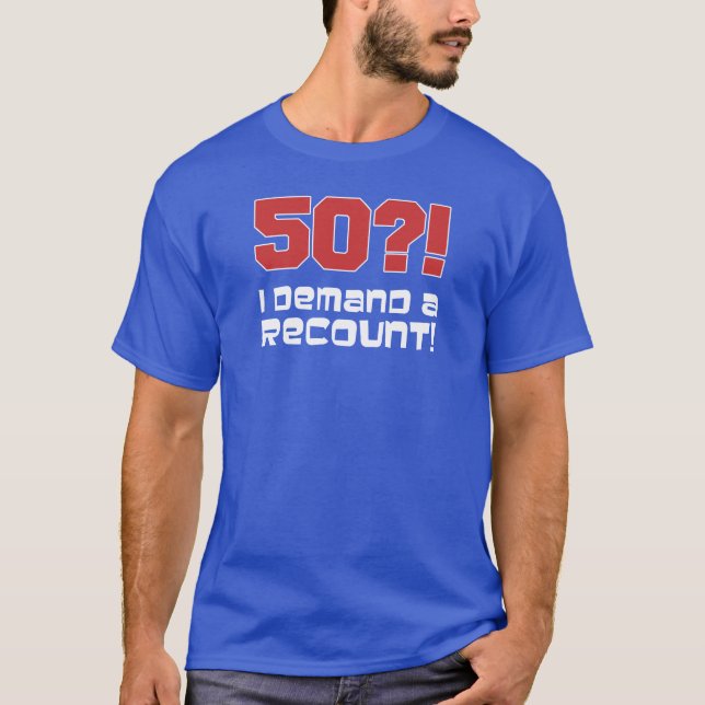 T-shirt 50 j'exige un recompte (SUR l'OBSCURITÉ) (Devant)