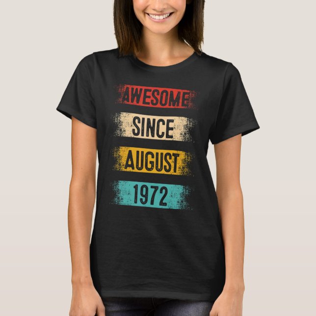 T-shirt 50 Year Old Awesome Since Août 1972 50th Birthda (Devant)