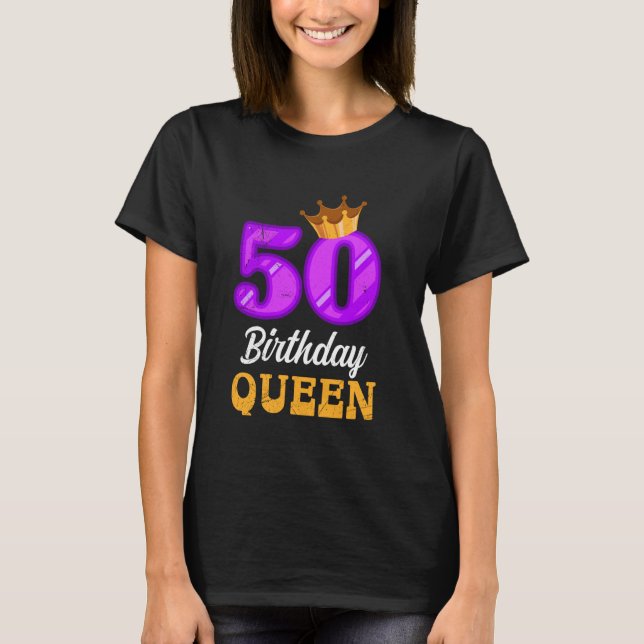 T-shirt 50e anniversaire 50 anniversaire REINE 50 ans femm (Devant)