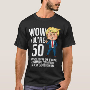 T-shirt 50e anniversaire 50 ans drôle Trump républicain