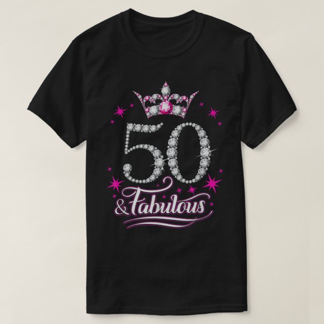 T-shirt 50e anniversaire. 50 et femmes fabuleuses, dames (Design devant)