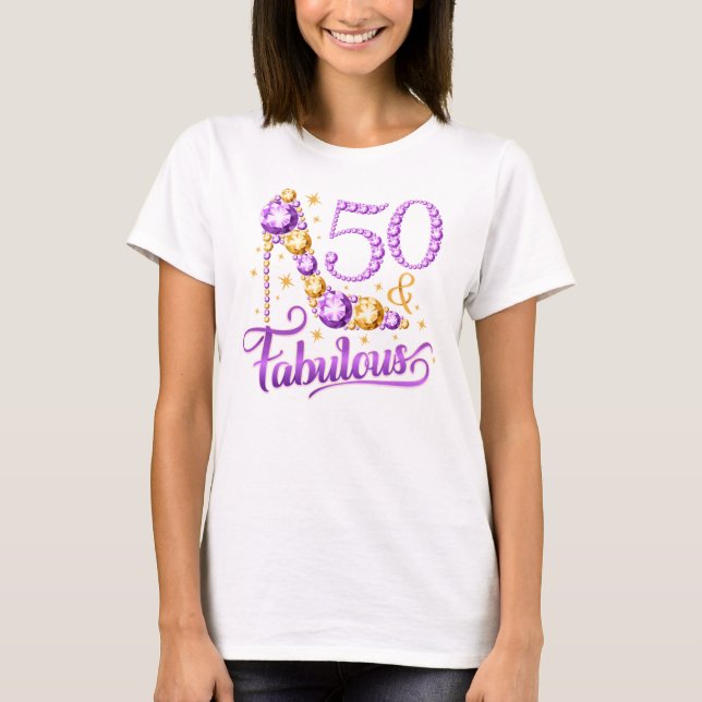 T-shirt 50e anniversaire. 50 & Fabulous lady's, femme's (Devant)