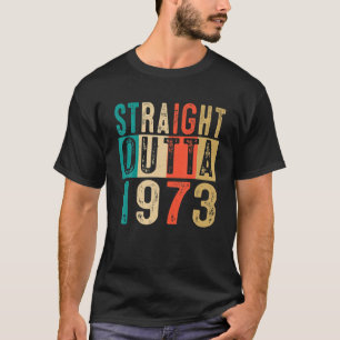 T-shirt 50e anniversaire Cadeau direct Outta 1973 50 ans