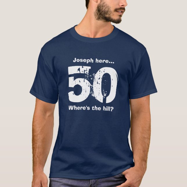 T-shirt 50e anniversaire chemise drôle sur la colline Cust (Devant)