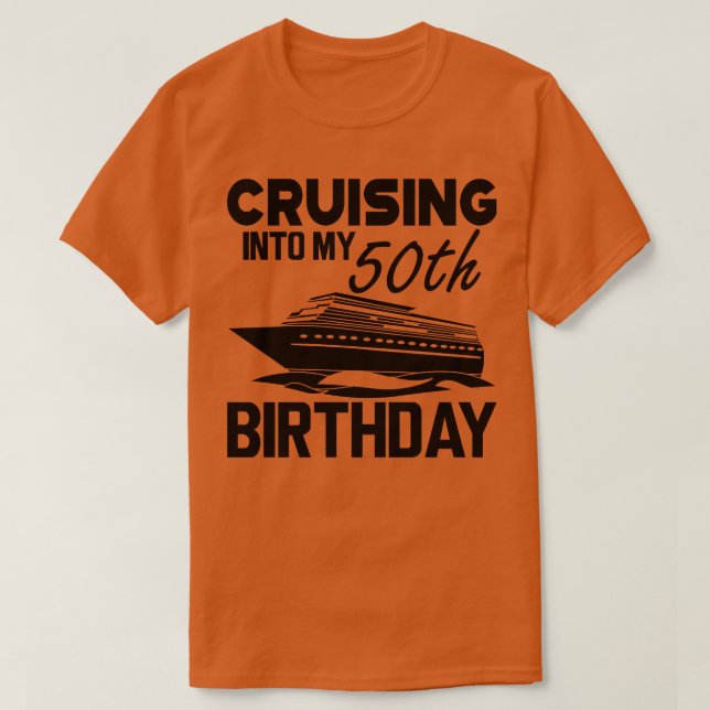 T-shirt 50e anniversaire Croisière dans mon 50e anniversai (Design devant)