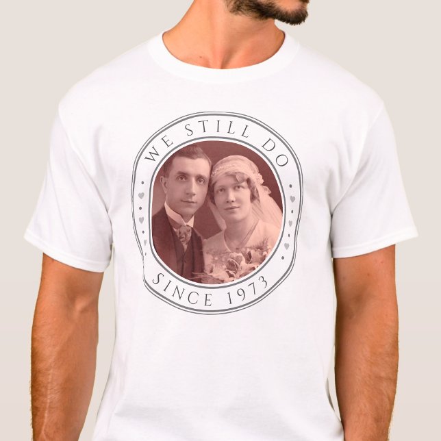 T-shirt 50e anniversaire du Mariage Nous faisons toujours  (We still do 50th anniversary t-shirt)