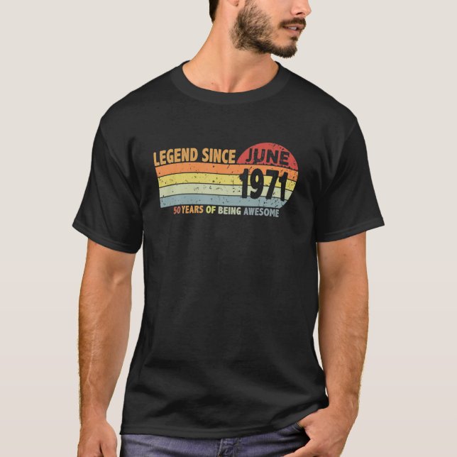 T-shirt 50E Anniversaire Légende Depuis Juin 1971 Né En 19 (Devant)