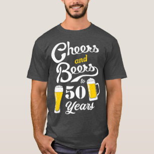 T-shirt 50e Anniversaire Thème Drôle Cheers et Bières à 50