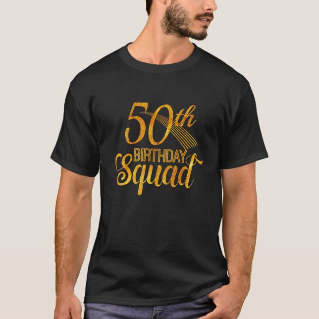T-shirt 50Th Birthday Squad Party Bday Yellow Gold (Devant)