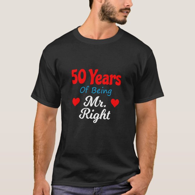 T-shirt 50th Wedding Anniversary for Men Him Mr Right Husb (Devant)