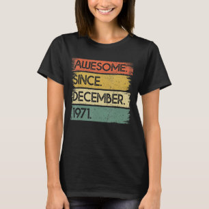 T-shirt 51 Ans Awesome Depuis Décembre 1971 51st Bir
