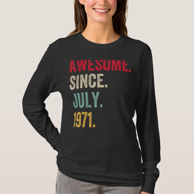 T-shirt 51 Ans Awesome Depuis Juillet 1971 51e Anniversair (Devant)